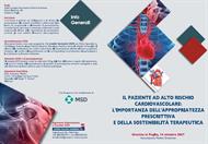 IL PAZIENTE AD ALTO RISCHIO CARDIOVASCOLARE: L'IMPORTANZA DELL'APPROPRIATEZZA PRESCRITTIVA E DELLA SOSTENIBILITA' TERAPEUTICA 